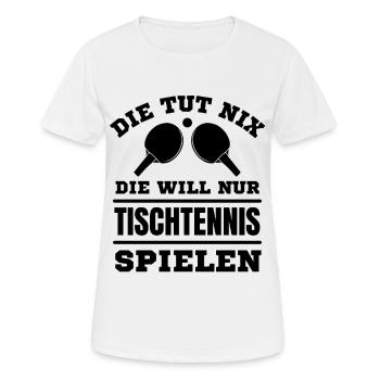 Tischtennis Frauen lustiger Spruch - Frauen T-Shirt atmungsaktiv - Weiß - Vorne - AI Model Female 172 dark (172cm)
