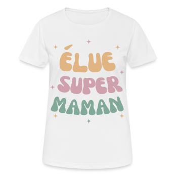 Élue super maman cadeau fête des mères - T-shirt respirant Femme - blanc - Devant - AI Model Female 172 dark (172cm)
