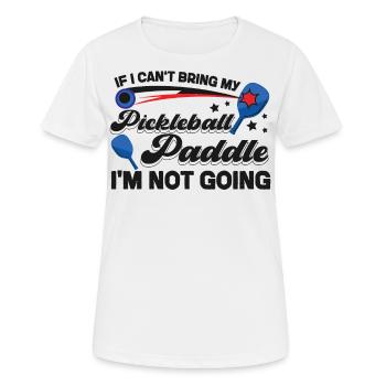 Pickleball si je ne peux pas apporter mon - T-shirt respirant Femme - blanc - Devant - AI Model Female 172 dark (172cm)