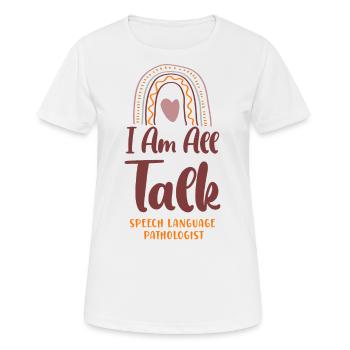 Speech Therapist Therapy Assistant - Frauen T-Shirt atmungsaktiv - Weiß - Vorne - AI Model Female 172 dark (172cm)