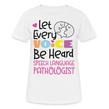 Speech Therapist Therapy Assistant - Frauen T-Shirt atmungsaktiv - Weiß - Vorne - AI Model Female 172 dark (172cm)