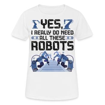 Robot Robotics Engineer Yes, I - Frauen T-Shirt atmungsaktiv - Weiß - Vorne - AI Model Female 172 dark (172cm)