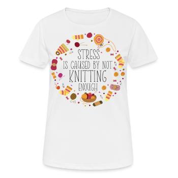 Knitting Knitter Stress Is Caused - Women's Breathable T-Shirt - white - Front - AI Model Female 172 dark (172cm)
