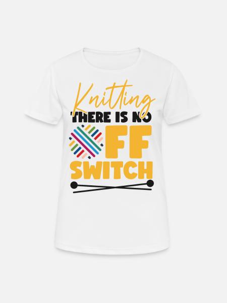 Knitting Knitter Knitting There Is - Women's Breathable T-Shirt - white