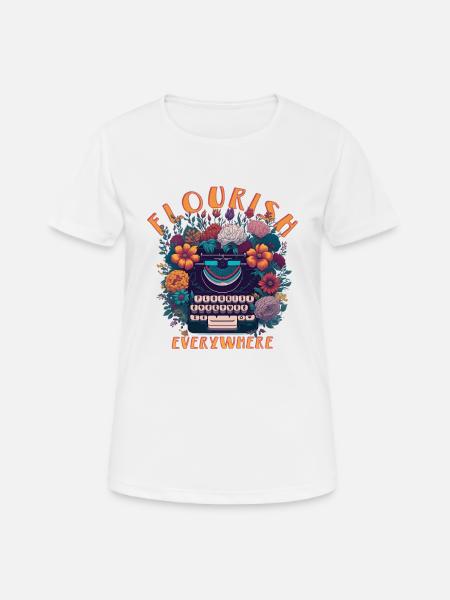 FLOURISH EVERYWHERE - Women's Breathable T-Shirt - white
