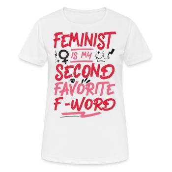 Feminist Feminist Is My Second - Frauen T-Shirt atmungsaktiv - Weiß - Vorne - AI Model Female 172 dark (172cm)