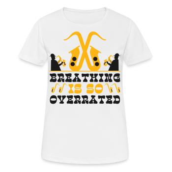 La respiration du saxophone est tellement - T-shirt respirant Femme - blanc - Devant - AI Model Female 172 dark (172cm)