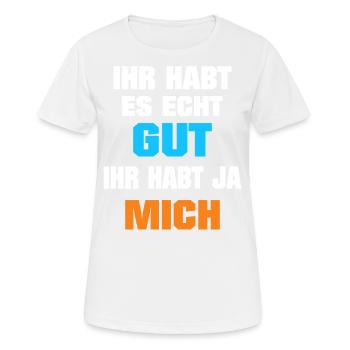 Tu l’as bien, tu m’as eu, drôle, professionnel - T-shirt respirant Femme - blanc - Devant - AI Model Female 172 dark (172cm)