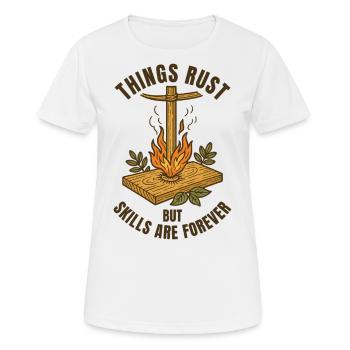 Things Rust Skills Forever Prepper Survival - Women's Breathable T-Shirt - white - Front - AI Model Female 172 dark (172cm)