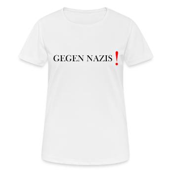Gegen Nazis gegen Rechts Faschismus Rassismus - Frauen T-Shirt atmungsaktiv - Weiß - Vorne - AI Model Female 172 dark (172cm)