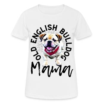 Bulldogge Bulldog Bulldoggen Mama - Frauen T-Shirt atmungsaktiv - Weiß - Vorne - AI Model Female 172 dark (172cm)