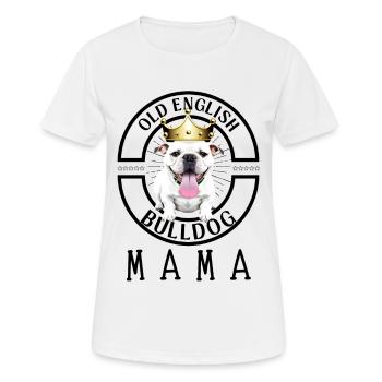 Bulldogge Bulldog Bulldoggen Mama - Frauen T-Shirt atmungsaktiv - Weiß - Vorne - AI Model Female 172 dark (172cm)