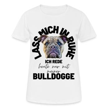 LAISSE-MOI TRANQUILLE... Bulldog Bulldog Bulldogs - T-shirt respirant Femme - blanc - Devant - AI Model Female 172 dark (172cm)