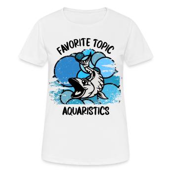 Aquarium Aquarists Fish Ornamental fish Aquaristics - Women's Breathable T-Shirt - white - Front - AI Model Female 172 dark (172cm)