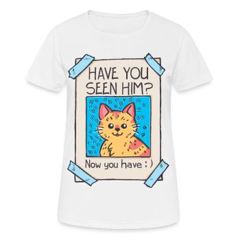 Have you seen him? Witziges Katze Shirt Geburtstag - Frauen T-Shirt atmungsaktiv - Weiß - Vorne - AI Model Female 172 dark (172cm)