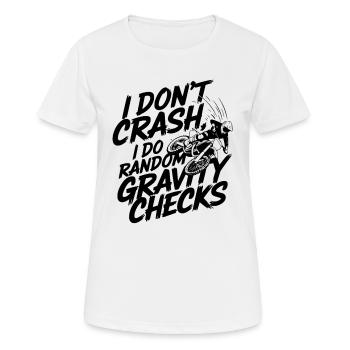 JE NE M’ÉCRASE PAS, JE FAIS DES VÉRIFICATIONS DE GRAVITÉ ALÉATOIRES - T-shirt respirant Femme - blanc - Devant - AI Model Female 172 dark (172cm)