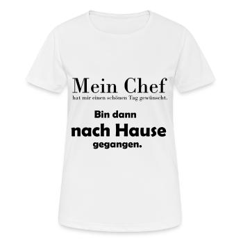 Ich geh nach Hause Arbeit Humor Spruch Kollegen - Frauen T-Shirt atmungsaktiv - Weiß - Vorne - AI Model Female 172 dark (172cm)