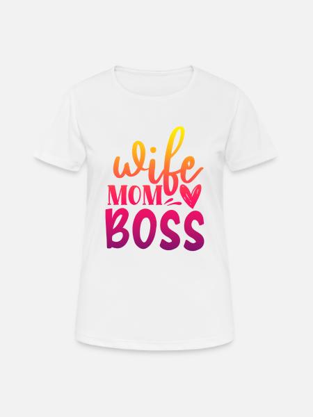 wife mum boss - Frauen T-Shirt atmungsaktiv - Weiß