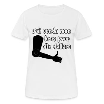 J'ai vendu mon bras ... - T-shirt respirant Femme - blanc - Devant - AI Model Female 172 dark (172cm)
