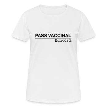 Pass vaccinal - épisode 2 - T-shirt respirant Femme - blanc - Devant - AI Model Female 172 dark (172cm)