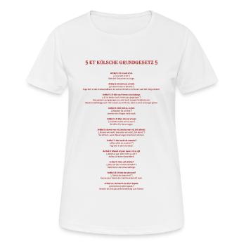 Et Kölsche Loi fondamentale - Et Kölsche Loi - T-shirt respirant Femme - blanc - Devant - AI Model Female 172 dark (172cm)