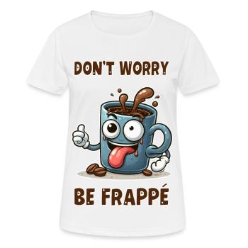 Ne vous inquiétez pas, soyez frappé - T-shirt respirant Femme - blanc - Devant - AI Model Female 172 dark (172cm)