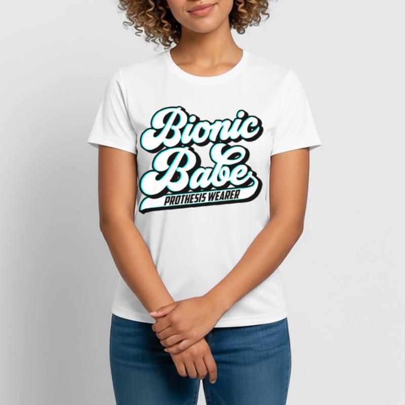 Bionic Babe | Prosthesis | Colors can be changed Women's Breathable T-Shirt