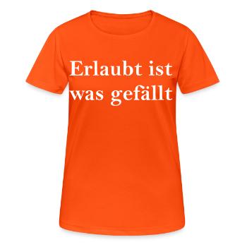 erlaubt ist was gefällt - Frauen T-Shirt atmungsaktiv - Neonorange - Vorne - AI Model Female 172 dark (172cm)