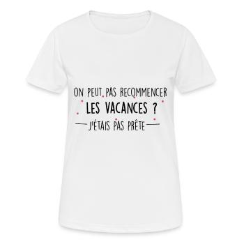 recommencer les vacances - T-shirt respirant Femme - blanc - Devant - AI Model Female 172 dark (172cm)