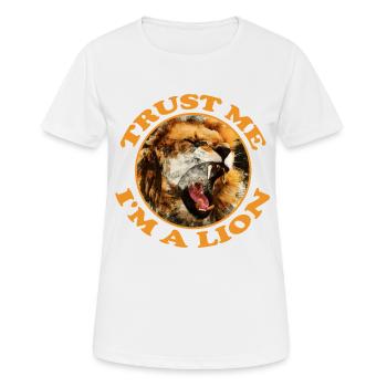 Trust me i’m a lion confiance je suis un lion - T-shirt respirant Femme - blanc - Devant - AI Model Female 172 dark (172cm)