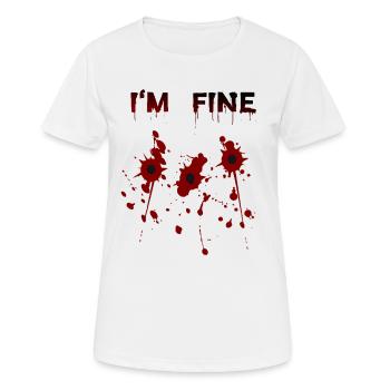 Einschusslöcher mit Blut - I'm Fine - Frauen T-Shirt atmungsaktiv - Weiß - Vorne - AI Model Female 172 dark (172cm)