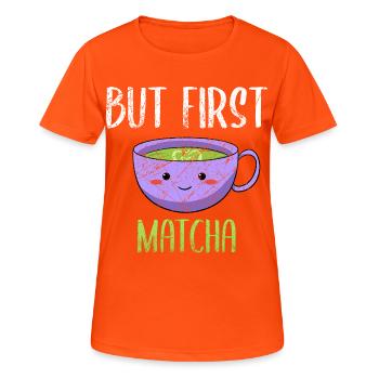 Asiatisches Japanischer Tee Matcha Tea I Geschenk - Frauen T-Shirt atmungsaktiv - Neonorange - Vorne - AI Model Female 172 dark (172cm)