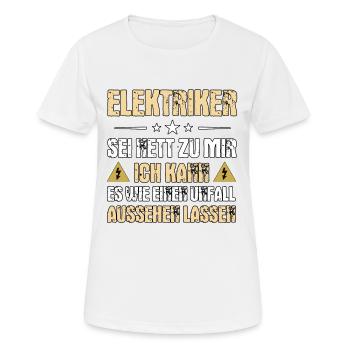 Elektriker Unfall Lustiger Spruch Elektrotechnik - Frauen T-Shirt atmungsaktiv - Weiß - Vorne - AI Model Female 172 dark (172cm)
