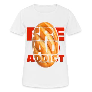 Brot, lustiger Spruch - Frauen T-Shirt atmungsaktiv - Weiß - Vorne - AI Model Female 172 dark (172cm)
