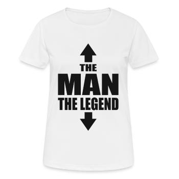 The Man The Legend Macho Casanova Sprüche - Frauen T-Shirt atmungsaktiv - Weiß - Vorne - AI Model Female 172 dark (172cm)