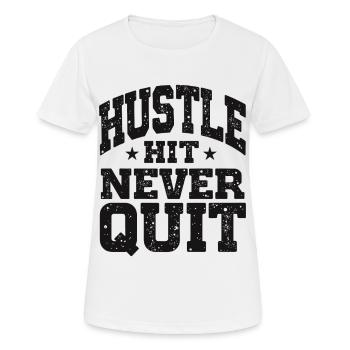 Hustle Hit Never Quit Athlete Fitness - T-shirt respirant Femme - blanc - Devant - AI Model Female 172 dark (172cm)