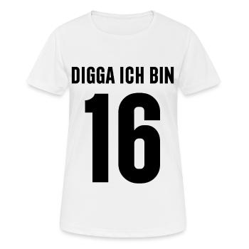 16. Geburtstag Digga Ich Bin 16 Jahre - Frauen T-Shirt atmungsaktiv - Weiß - Vorne - AI Model Female 172 dark (172cm)