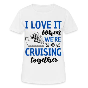 Kreuzfahrt Pärchen Spruch Schifffahrt - Frauen T-Shirt atmungsaktiv - Weiß - Vorne - AI Model Female 172 dark (172cm)
