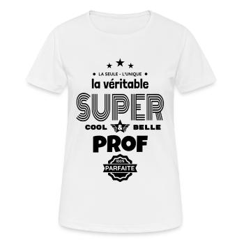 super prof 100% parfaite humour - T-shirt respirant Femme - blanc - Devant - AI Model Female 172 dark (172cm)