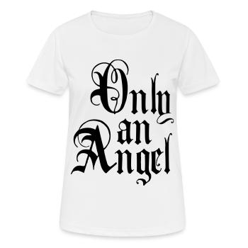 Only an Angel 06 / Only an angel - Women's Breathable T-Shirt - white - Front - AI Model Female 172 dark (172cm)