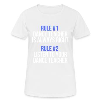 Tanzlehrer Regeln - Frauen T-Shirt atmungsaktiv - Weiß - Vorne - AI Model Female 172 dark (172cm)