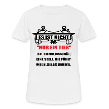 Tier Es ist nicht Nur ein Tier - Frauen T-Shirt atmungsaktiv - Weiß - Vorne - AI Model Female 172 dark (172cm)