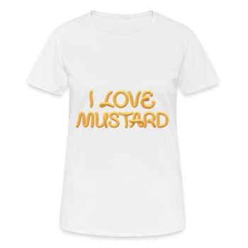 I love mustard T-Shirt Hate Ketchup Tee - Women's Breathable T-Shirt - white - Front - AI Model Female 172 dark (172cm)