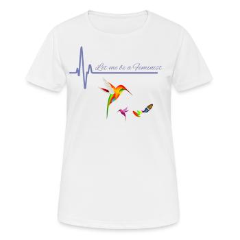 Let me be a Feminist - Schemes Design with Kolibri - Women's Breathable T-Shirt - white - Front - AI Model Female 172 dark (172cm)