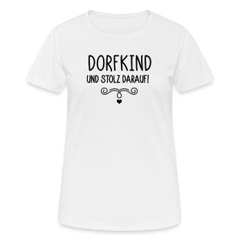 Dorfkind und stolz darauf - Frauen T-Shirt atmungsaktiv - Weiß - Vorne - AI Model Female 172 dark (172cm)