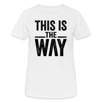 This Is The Way - Women's Breathable T-Shirt - white - Front - AI Model Female 172 dark (172cm)