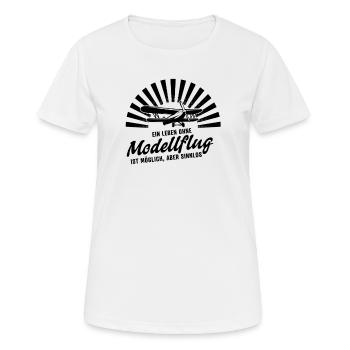 Ein Leben ohne Modellflug ist möglich aber sinnlos - Frauen T-Shirt atmungsaktiv - Weiß - Vorne - AI Model Female 172 dark (172cm)