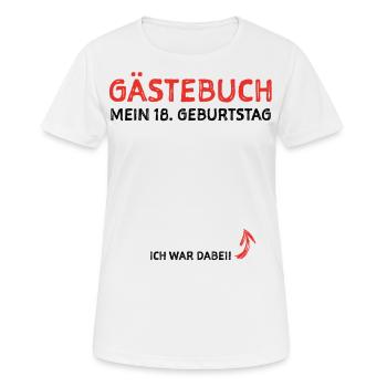18. Geburtstag Gästebuch Glückwunsch Gratulieren - Frauen T-Shirt atmungsaktiv - Weiß - Vorne - AI Model Female 172 dark (172cm)