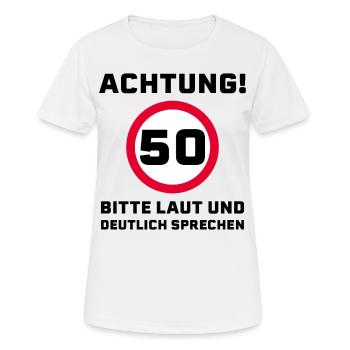 50 Jahre Spruch Glückwunsch Geburtstag - Frauen T-Shirt atmungsaktiv - Weiß - Vorne - AI Model Female 172 dark (172cm)