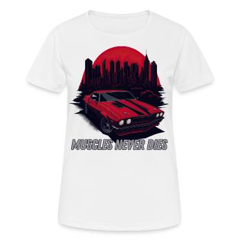 Muscle-Car stirbt nie - Frauen T-Shirt atmungsaktiv - Weiß - Vorne - AI Model Female 172 dark (172cm)